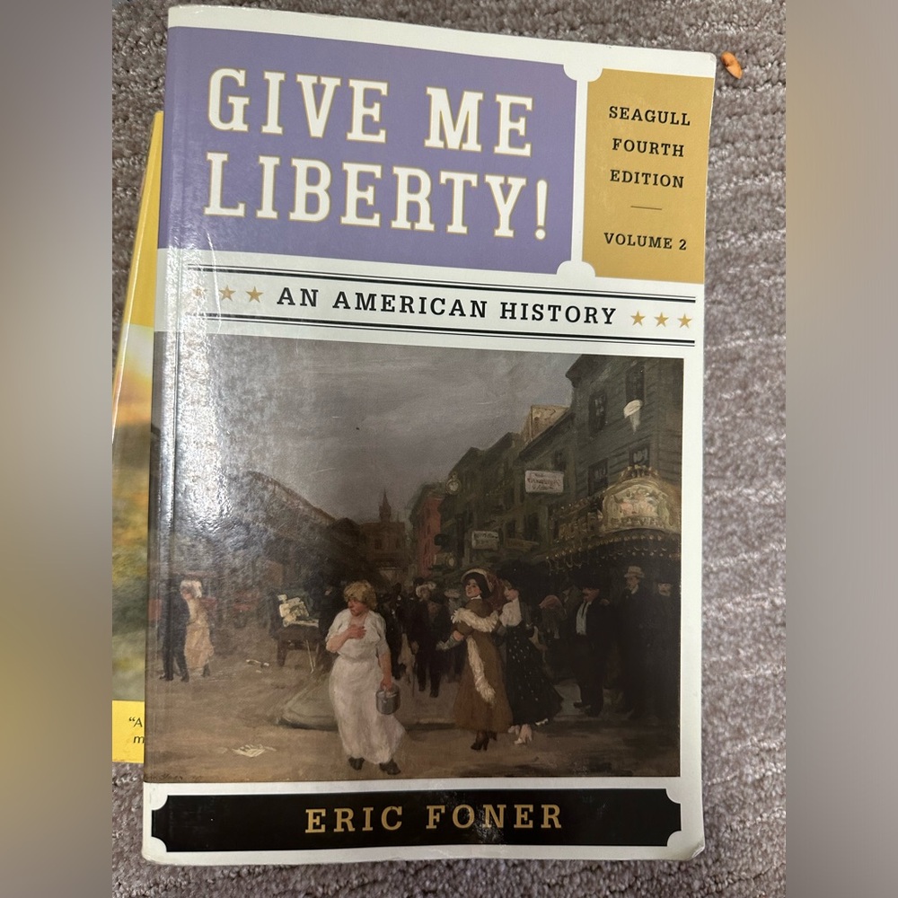 Give me liberty by Eric Foner volume 2